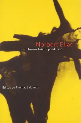 Salumets |  Norbert Elias and Human Interdependencies | eBook | Sack Fachmedien