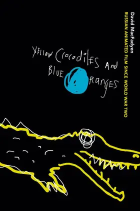 MacFadyen |  Yellow Crocodiles and Blue Oranges | eBook | Sack Fachmedien