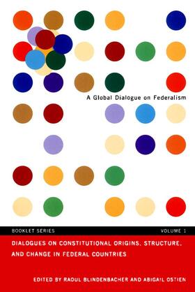 Blindenbacher |  Dialogues on Constitutional Origins, Structure, and Change in Federal Countries, Vol. 1 | eBook | Sack Fachmedien