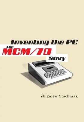 Stachniak |  Inventing the PC | eBook | Sack Fachmedien