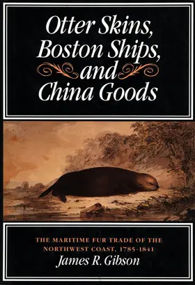 Gibson |  Otter Skins, Boston Ships, and China Goods | eBook | Sack Fachmedien