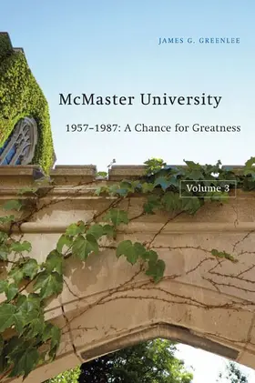 Greenlee |  McMaster University, Volume 3: 1957-1987 | eBook | Sack Fachmedien