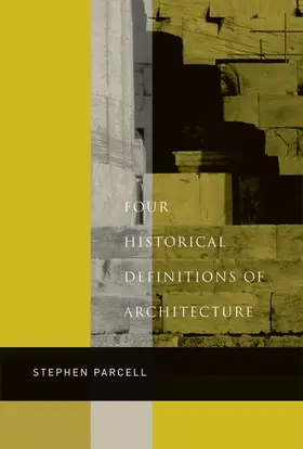 Parcell |  Four Historical Definitions of Architecture | eBook | Sack Fachmedien