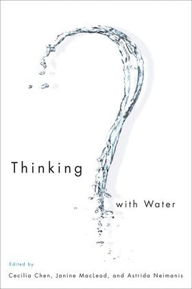 Chen / MacLeod / Neimanis |  Thinking with Water | eBook | Sack Fachmedien