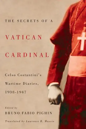 Costantini / Pighin |  The Secrets of a Vatican Cardinal | eBook | Sack Fachmedien