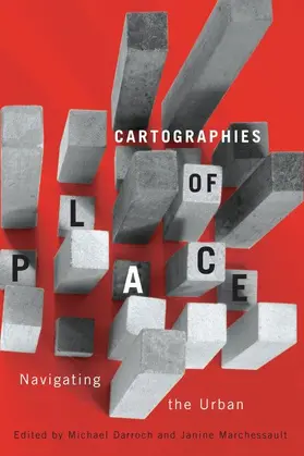 Darroch / Marchessault |  Cartographies of Place | eBook | Sack Fachmedien