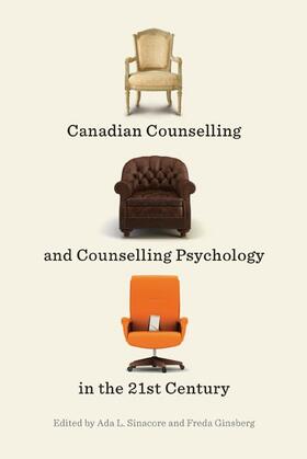 Sinacore / Ginsberg |  Canadian Counselling and Counselling Psychology in the 21st Century | eBook | Sack Fachmedien