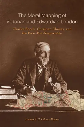 Gibson-Brydon |  Moral Mapping of Victorian and Edwardian London | eBook | Sack Fachmedien