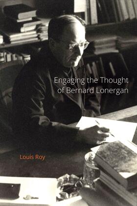 Roy |  Engaging the Thought of Bernard Lonergan | eBook | Sack Fachmedien