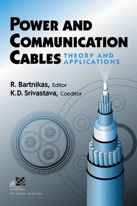 Bartnikas / Srivastava |  Power and Communication Cables | Buch |  Sack Fachmedien