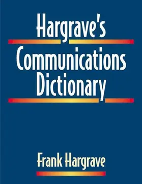 Hargrave |  Hargrave's Communications Dictionary | Buch |  Sack Fachmedien