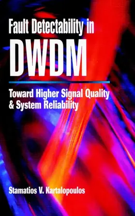 Kartalopoulos |  Fault Detectability in Dwdm | Buch |  Sack Fachmedien