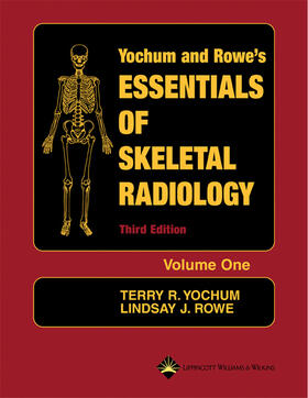 Yochum / Rowe |  Essentials of Skeletal Radiology (2 Volume Set) | Buch |  Sack Fachmedien