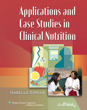 Giroux |  Applications and Case Studies in Clinical Nutrition | Buch |  Sack Fachmedien