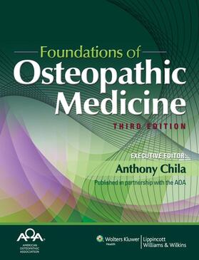 Chila / American Osteopathic Association |  Foundations of Osteopathic Medicine | Buch |  Sack Fachmedien