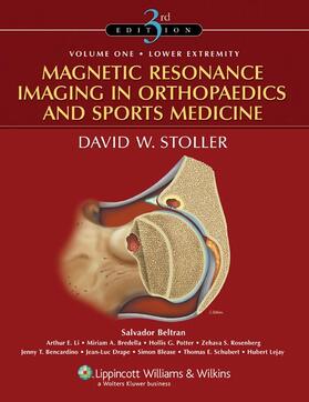 Stoller |  Magnetic Resonance Imaging in Orthopaedics and Sports Medicine | Buch |  Sack Fachmedien