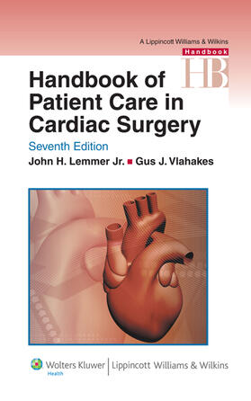 Lemmer / Vlahakes | Handbook of Patient Care in Cardiac Surgery | Buch | 978-0-7817-7385-0 | sack.de