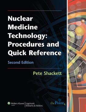 Shackett |  Nuclear Medicine Technology | Buch |  Sack Fachmedien