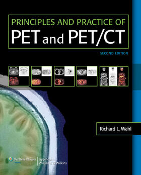 Wahl |  Principles and Practice of PET and PET/CT | Buch |  Sack Fachmedien