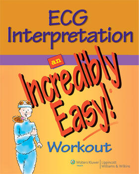  ECG Interpretation: An Incredibly Easy! Workout | Buch |  Sack Fachmedien