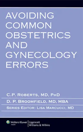 Roberts / Broomfield |  Avoiding Common Obstetrics and Gynecology Errors | Buch |  Sack Fachmedien