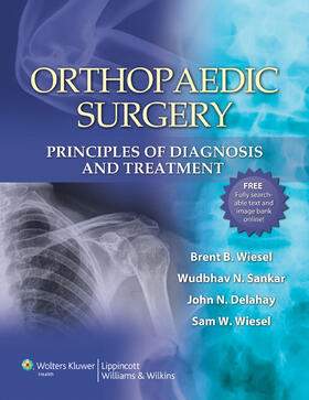 Wiesel / Delahay / SANKAR |  Orthopaedic Surgery: Principles of Diagnosis and Treatment | Buch |  Sack Fachmedien