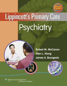 McCarron / Xiong / Bourgeois | Lippincott's Primary Care Psychiatry | Buch | 978-0-7817-9821-1 | sack.de