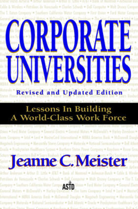 Meister | Corporate Universities: Lessons in Building a World-Class Work Force, Revised Edition | Buch | 978-0-7863-0787-6 | sack.de