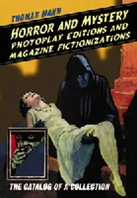 Mann |  Horror and Mystery Photoplay Editions and Magazine Fictionalizations | Buch |  Sack Fachmedien