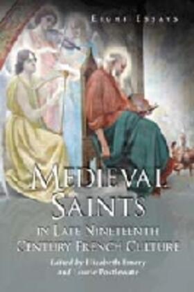 Emery / Postlewate |  Medieval Saints in Late Nineteenth Century French Culture | Buch |  Sack Fachmedien