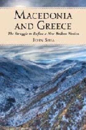 Shea |  Macedonia and Greece | Buch |  Sack Fachmedien