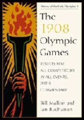 Mallon / Buchanan |  The 1908 Olympic Games | Buch |  Sack Fachmedien