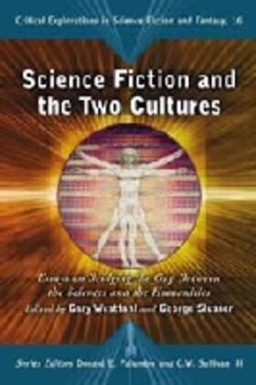 Slusser / Westfahl |  Science Fiction and the Two Cultures | Buch |  Sack Fachmedien