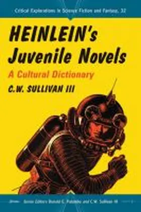 Sullivan / Palumbo |  Heinlein's Juvenile Novels | Buch |  Sack Fachmedien