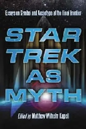 Kapell |  Star Trek as Myth | Buch |  Sack Fachmedien