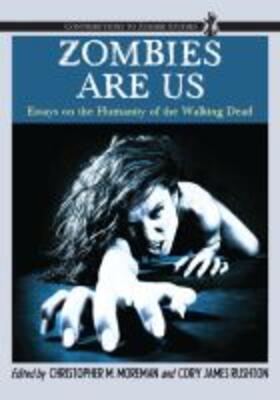 Moreman / Rushton |  Zombies Are Us | Buch |  Sack Fachmedien