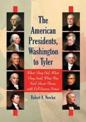 Nowlan |  The American Presidents, Washington to Tyler | Buch |  Sack Fachmedien