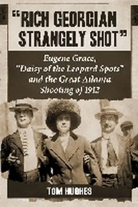 Hughes | "Rich Georgian Strangely Shot" | Buch | 978-0-7864-7078-5 | sack.de