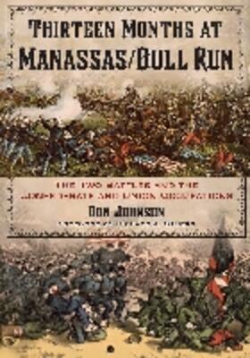 Johnson |  Thirteen Months at Manassas/Bull Run | Buch |  Sack Fachmedien