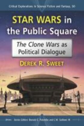 Sweet / Palumbo / Sullivan |  Star Wars in the Public Square | Buch |  Sack Fachmedien