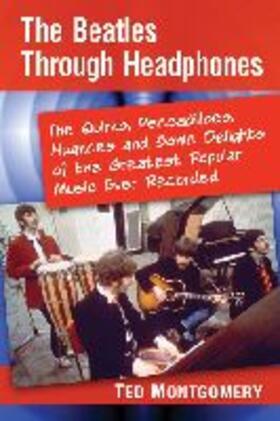 Montgomery |  The Beatles Through Headphones | Buch |  Sack Fachmedien
