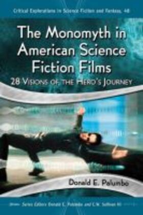 Palumbo |  The Monomyth in American Science Fiction Films | Buch |  Sack Fachmedien