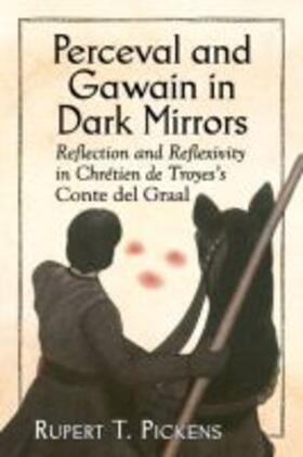 Pickens |  Perceval and Gawain in Dark Mirrors | Buch |  Sack Fachmedien