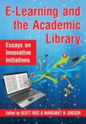 Gregor / Rice |  E-Learning and the Academic Library | Buch |  Sack Fachmedien