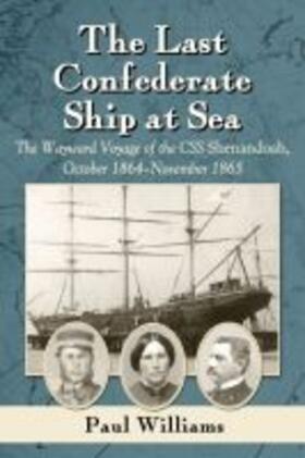 Williams |  The Last Confederate Ship at Sea | Buch |  Sack Fachmedien