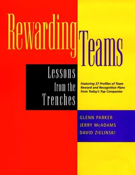 Parker / McAdams / Zielinski |  Rewarding Teams | Buch |  Sack Fachmedien