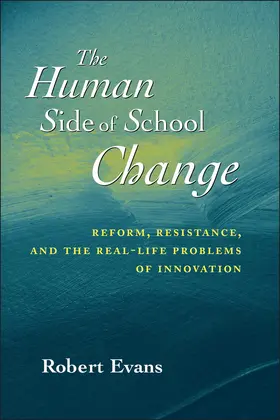 Evans |  The Human Side of School Change | Buch |  Sack Fachmedien