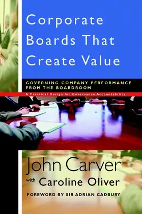 Carver / Oliver |  Corporate Boards That Create Value | Buch |  Sack Fachmedien