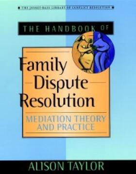 Taylor |  The Handbook of Family Dispute Resolution | eBook | Sack Fachmedien