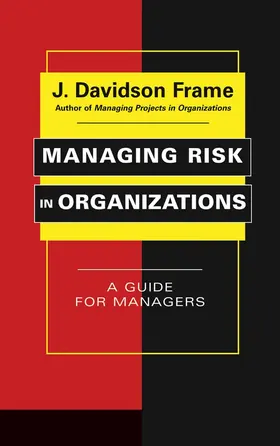 Frame |  Managing Risk in Organizations | Buch |  Sack Fachmedien